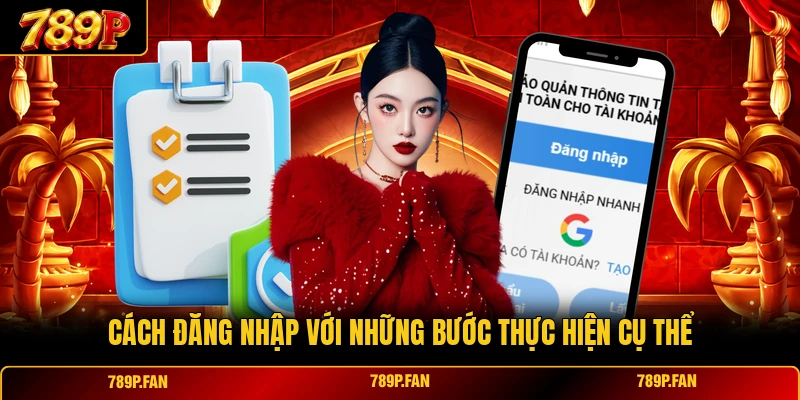 Cách đăng nhập với những bước thực hiện cụ thể
