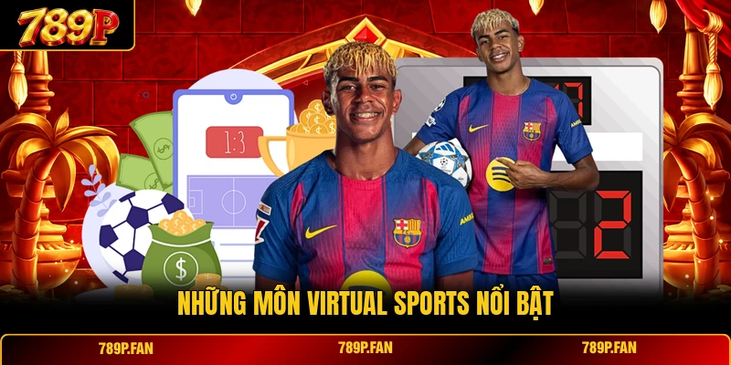 Những môn Virtual Sports nổi bật